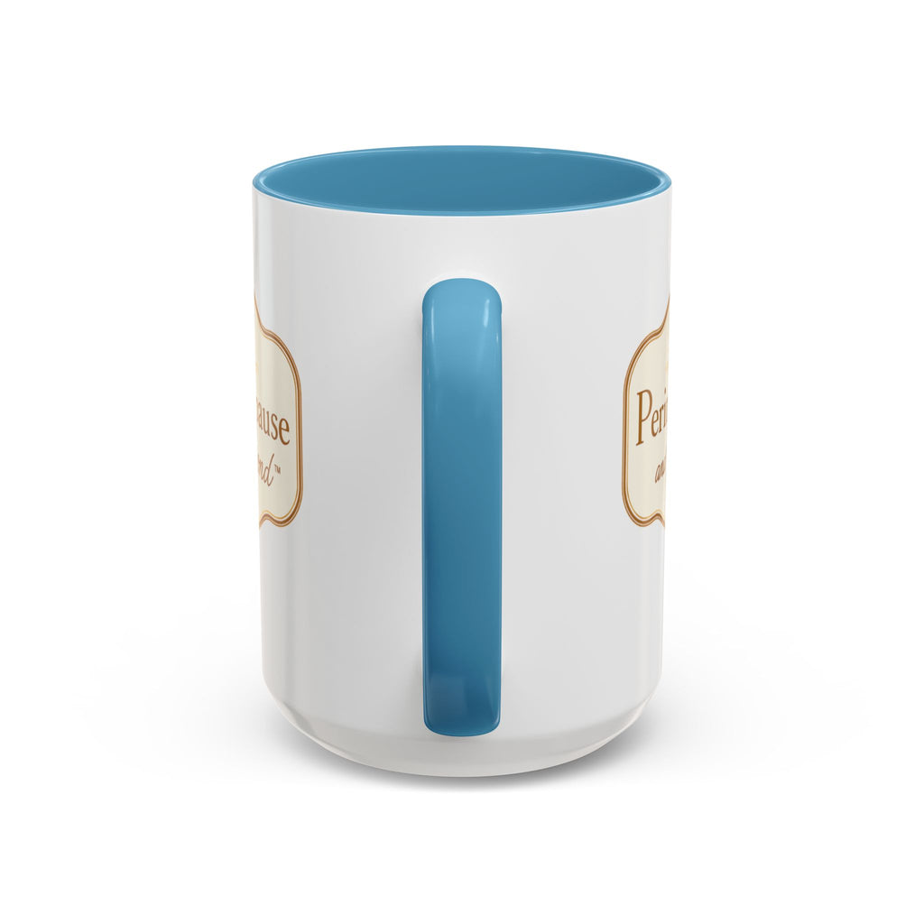 Perimenopause and Beyond™ Accent Coffee Mug — Empowering Women’s Morning Cup