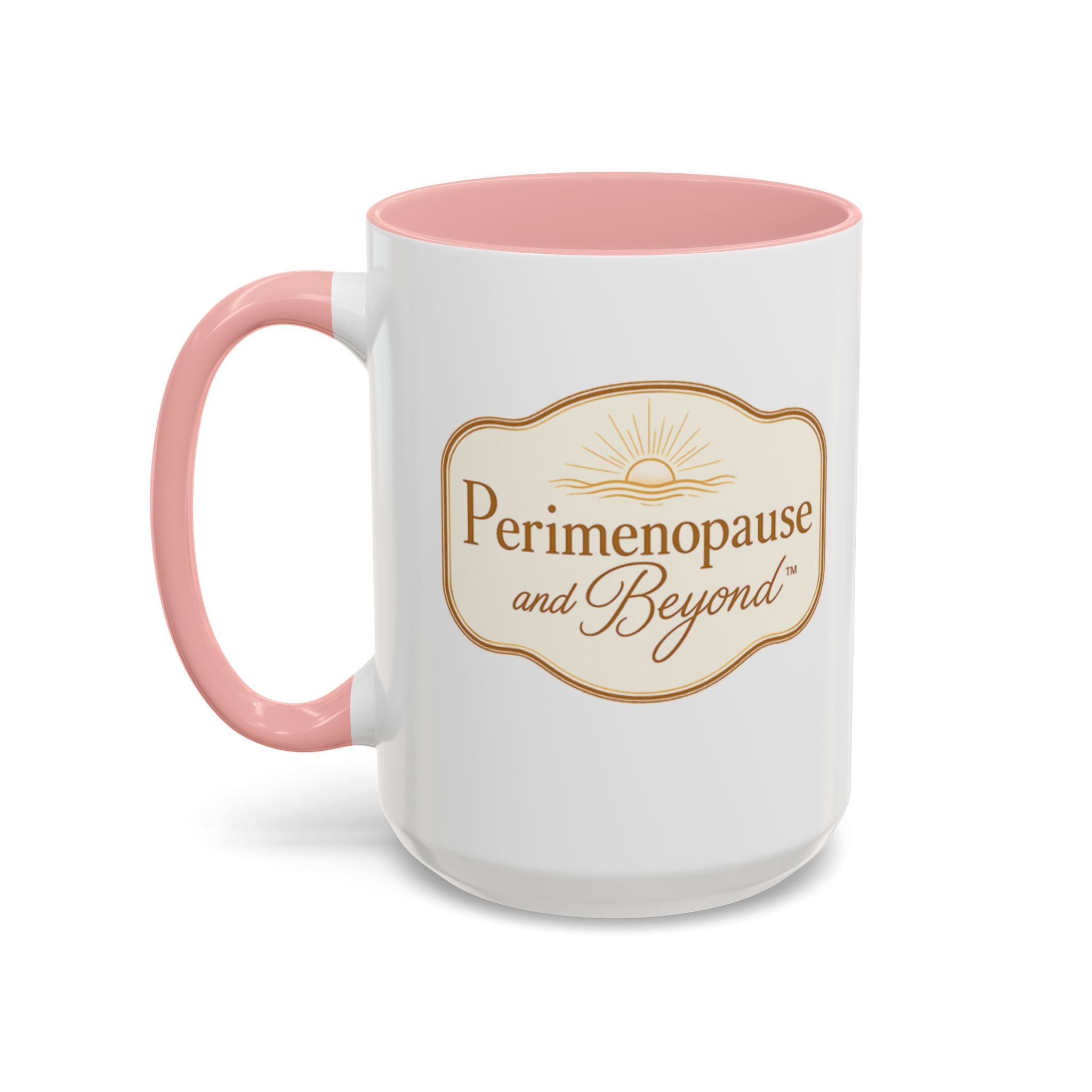 Perimenopause and Beyond™ Accent Coffee Mug — Empowering Women’s Morning Cup