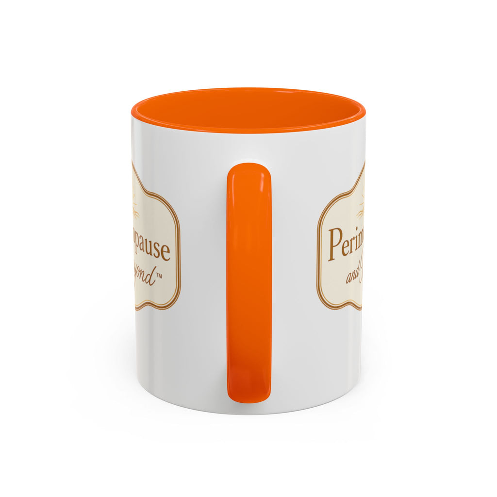Perimenopause and Beyond™ Accent Coffee Mug — Empowering Women’s Morning Cup