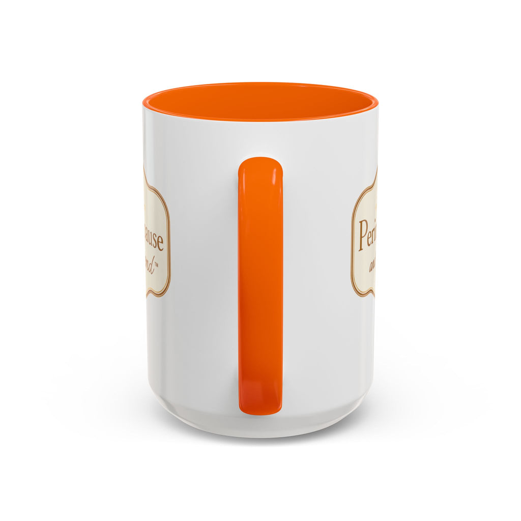 Perimenopause and Beyond™ Accent Coffee Mug — Empowering Women’s Morning Cup