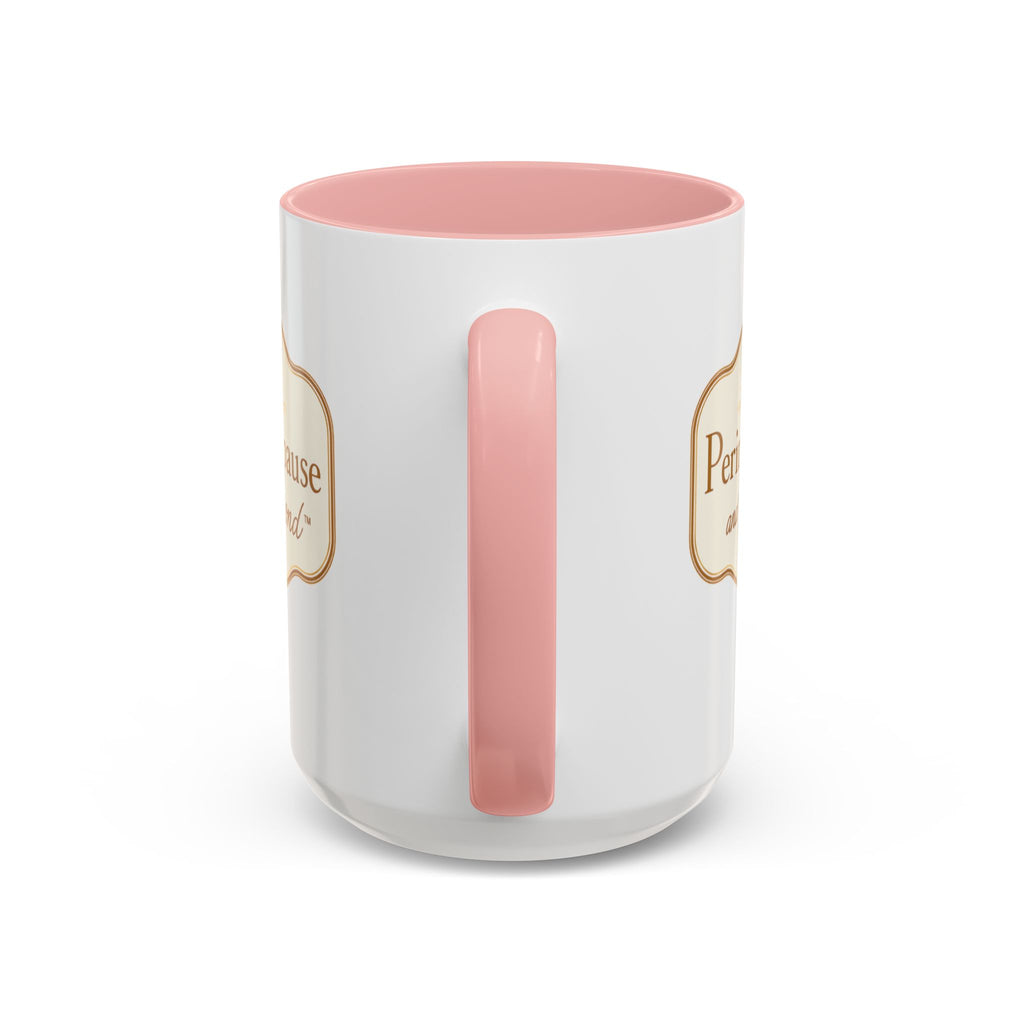 Perimenopause and Beyond™ Accent Coffee Mug — Empowering Women’s Morning Cup