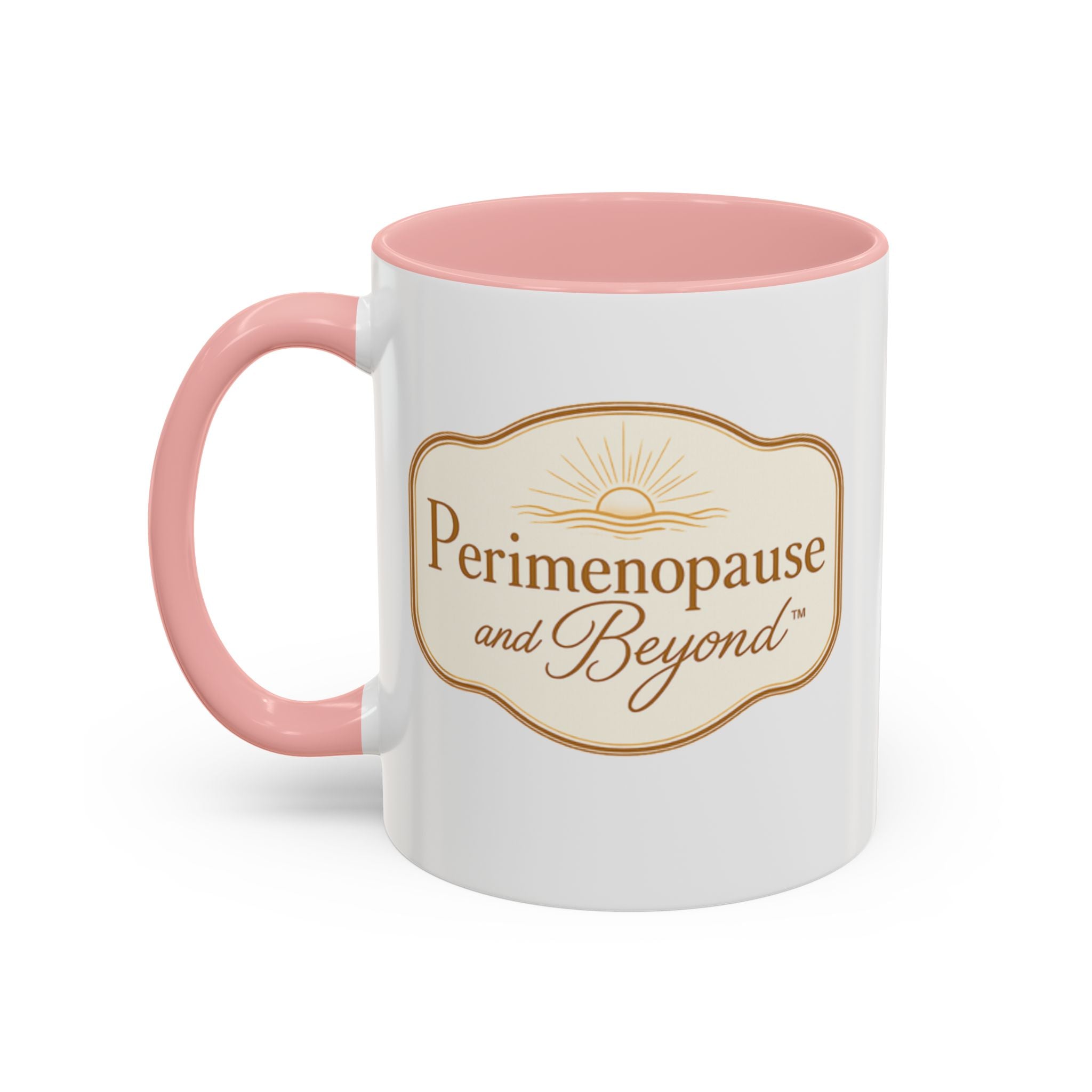 Perimenopause and Beyond™ Accent Coffee Mug — Empowering Women’s Morning Cup