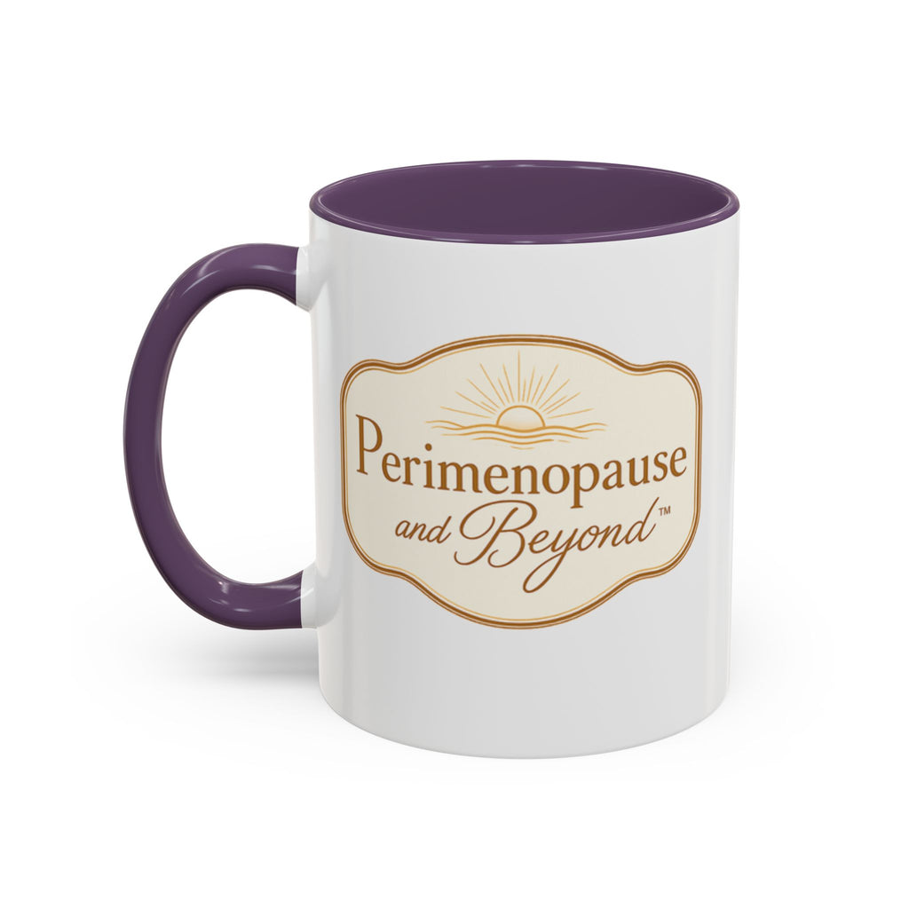 Perimenopause and Beyond™ Accent Coffee Mug — Empowering Women’s Morning Cup