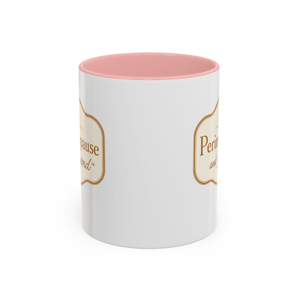 Perimenopause and Beyond™ Accent Coffee Mug — Empowering Women’s Morning Cup