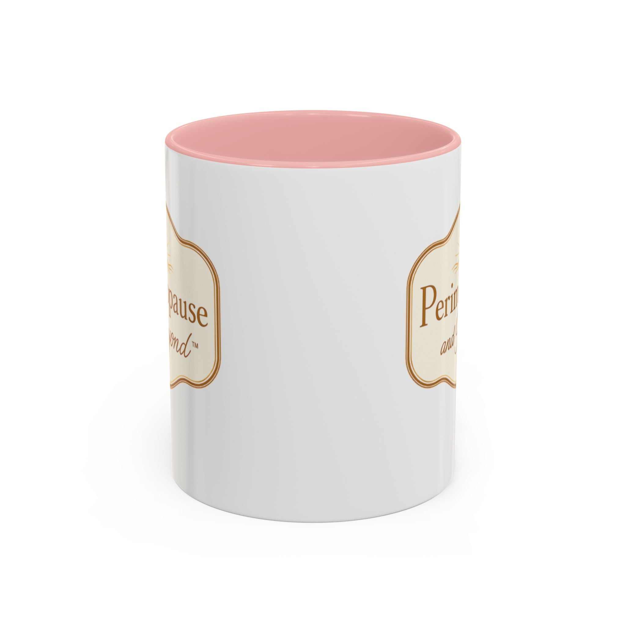 Perimenopause and Beyond™ Accent Coffee Mug — Empowering Women’s Morning Cup