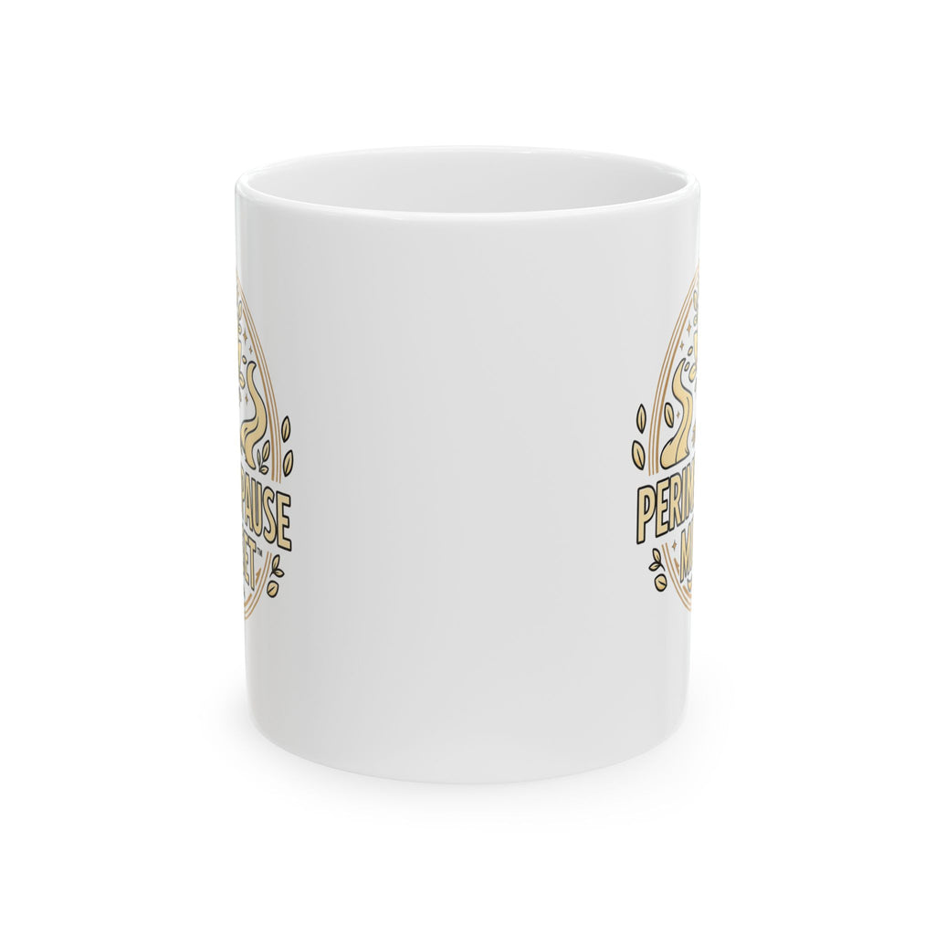 Perimenopause and Beyond™ Ceramic Mug — 11oz & 15oz