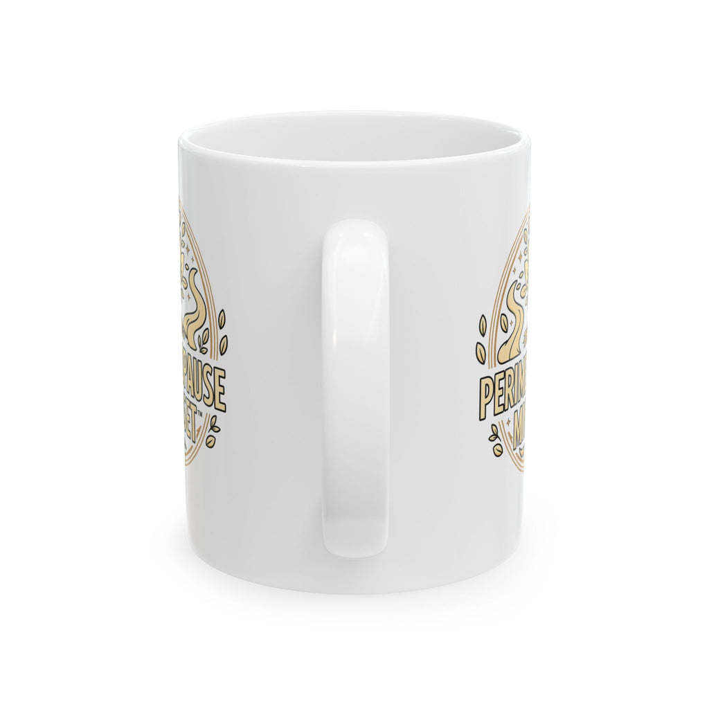 Perimenopause and Beyond™ Ceramic Mug — 11oz & 15oz