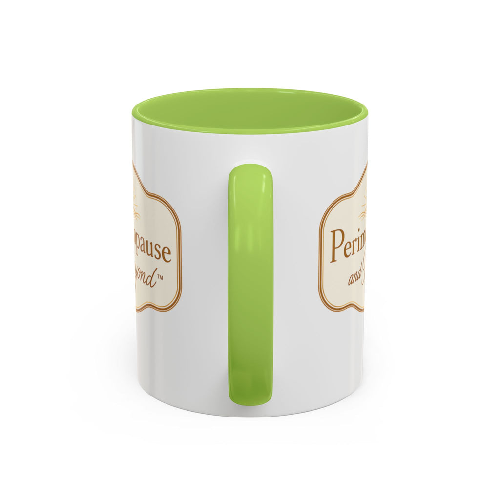 Perimenopause and Beyond™ Accent Coffee Mug — Empowering Women’s Morning Cup