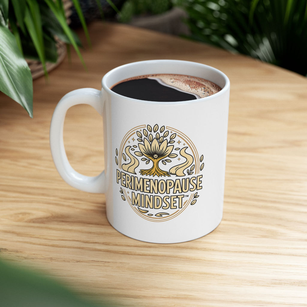Perimenopause and Beyond™ Ceramic Mug — 11oz & 15oz