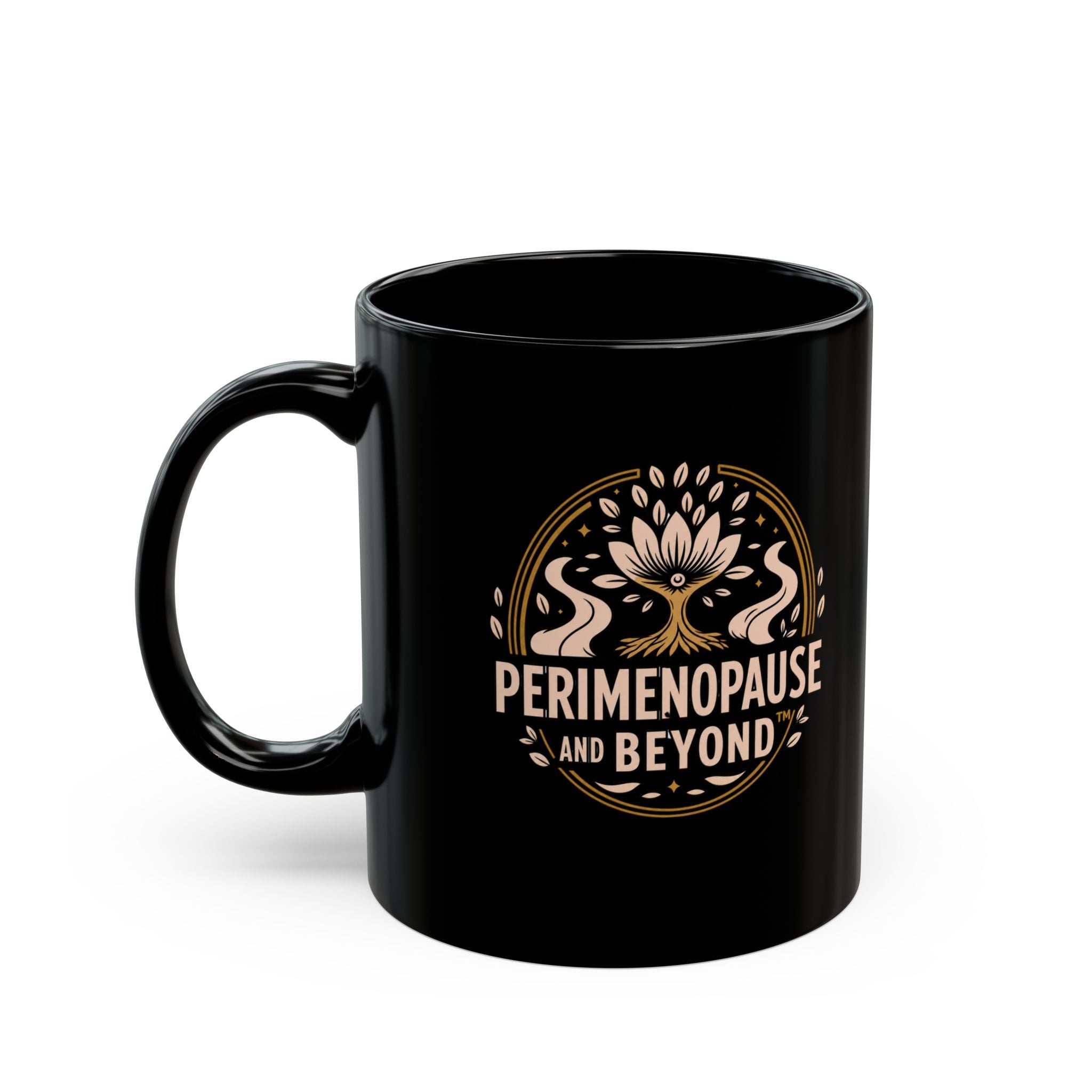 Perimenopause and Beyond™ Official Mug — Inspirational Black Coffee Cup for Women