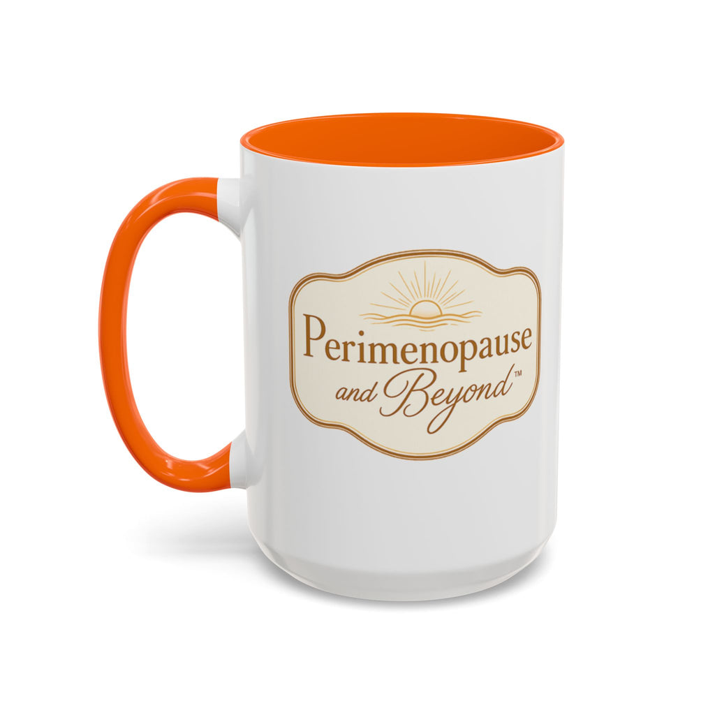 Perimenopause and Beyond™ Accent Coffee Mug — Empowering Women’s Morning Cup